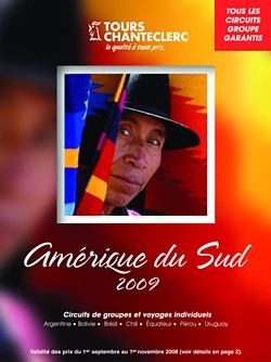 La brochure Amérique du Sud 2009 de Tours Chanteclerc est sortie !