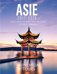 Premium Tours lance sa brochure « Asie » Premium Tours lance sa brochure « Asie »