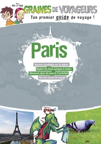 Paris présentée aux enfants de façon ludique Paris présentée aux enfants de façon ludique