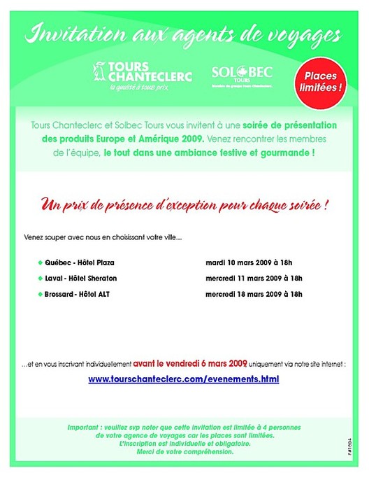 Tours Chanteclerc: présentations des produits Europe et Amérique 2009 Tours Chanteclerc: présentations des produits Europe et Amérique 2009
