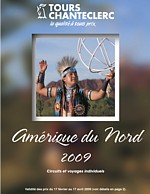 Découvrez la nouvelle brochure Amérique du Nord 2009 de Tours Chanteclerc !