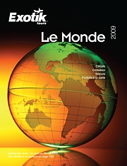 L’équipe d’Exotik Tours vous présente sa nouvelle brochure : LE MONDE 2009
