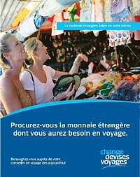 Des agences Club Voyages et Voyages en Liberté facilitent à leurs clients l’achat de devises étrangères