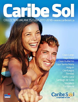 La nouvelle brochure Caribe Sol – Collection Vacances Cuba 2017-2018 est sortie