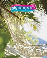 La brochure Soleil tropical 2009/2010 de Vacances Signature en distribution dès aujourd’hui