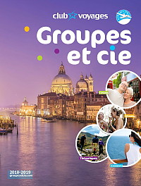 Groupes et cie : des nouveautés pour tous les types de voyageurs