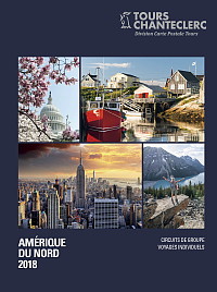 Tours Chanteclerc lance sa brochure Amerique du Nord 2018