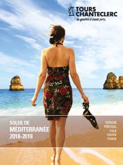 Tours Chanteclerc vous présente sa nouvelle brochure Soleil de Méditerranée 2018-2019 !