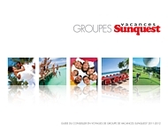 Le guide du conseiller en voyages de groupe 2011-2012 de Vacances Sunquest vient de sortir ! Le guide du conseiller en voyages de groupe 2011-2012 de Vacances Sunquest vient de sortir !