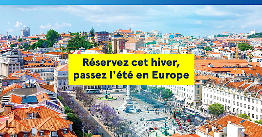 Transat présente sa promotion Réservez cet hiver, passez l’été en Europe