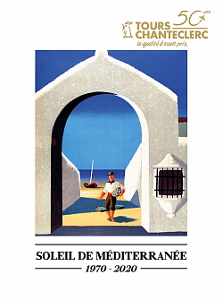 Lancement du 50e anniversaire de Tours Chanteclerc et de la toute nouvelle brochure Soleil de Méditerranée 2019-2020