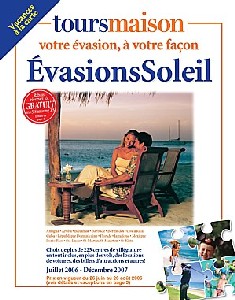 Tours Maison présente sa brochure Évasion Soleil 2006/2007 Tours Maison présente sa brochure Évasion Soleil 2006/2007
