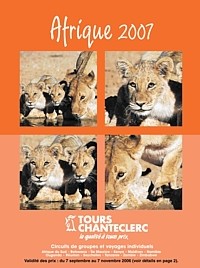 Tours Chanteclerc vous présente sa nouvelle brochure Afrique 2007 Tours Chanteclerc vous présente sa nouvelle brochure Afrique 2007