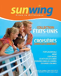 Sunwing est fier de présenter sa toute nouvelle brochure Collection États-Unis et Croisières 2012-2013 Sunwing est fier de présenter sa toute nouvelle brochure Collection États-Unis et Croisières 2012-2013