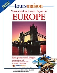 La nouvelle brochure Europe 2007/2008 de Tours Maison est arrivée: nouvelles destinations et nouveaux forfaits