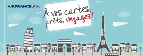 Air France lance un concours grand public:  « À vos cartes, prêts, voyagez » Air France lance un concours grand public:  « À vos cartes, prêts, voyagez »