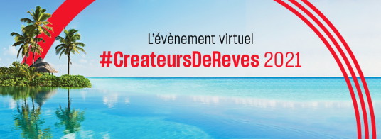 Vacances Air Canada invite les professionnels du voyage à l'événement virtuel #CreateursDeReves 2021