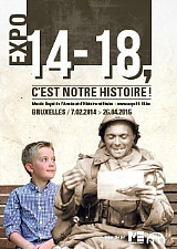 Tourisme de mémoire: une grande exposition sur la guerre 14-18 à Bruxelles Tourisme de mémoire: une grande exposition sur la guerre 14-18 à Bruxelles