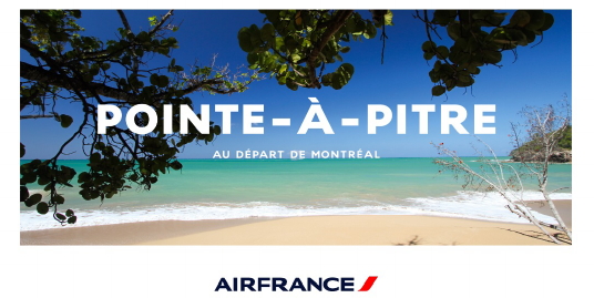 Air France renforce son réseau au départ de Montréal avec des vols directs vers Pointe-à-Pitre (Guadeloupe)
