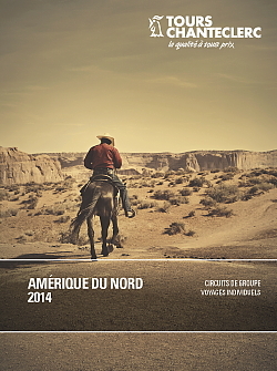 Tours Chanteclerc sort sa brochure Amérique du Nord 2014 Tours Chanteclerc sort sa brochure Amérique du Nord 2014