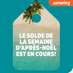 Sunwing lance son solde de la semaine d’Après-Noël : ' trois semaines d’aubaines de rêve sur des vacances de rêve '