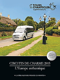 Tours Chanteclerc présente ses circuits de charme : L'europe authentique Tours Chanteclerc présente ses circuits de charme : L'europe authentique