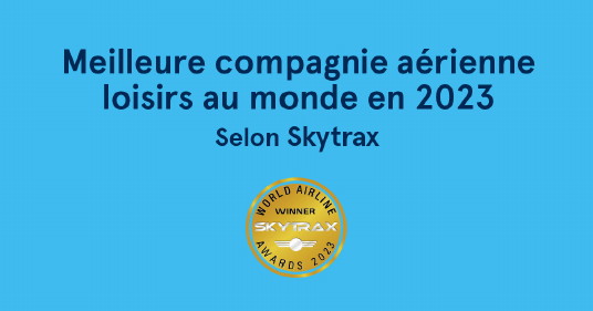 Air Transat élue Meilleure compagnie aérienne loisirs au monde aux World Airline Awards 2023 de Skytrax