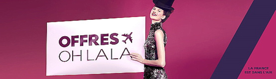 Air France lance ses offres ' oh la la ! ' à partir de 735 $* Air France lance ses offres ' oh la la ! ' à partir de 735 $*
