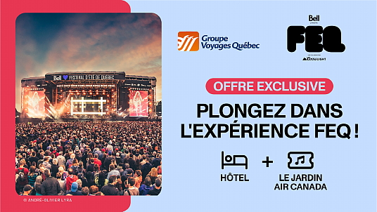 Groupe Voyages Québec et le FEQ : vente exclusive de forfaits Hôtel + Billets journaliers dans la zone Jardin Air Canada