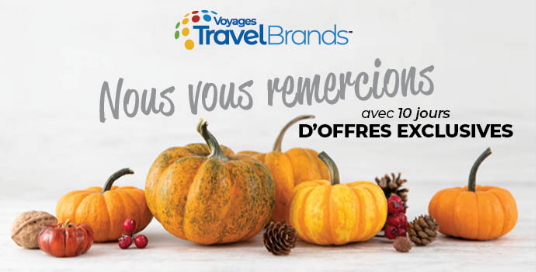 Voyages TravelBrands remercie les agents de voyages avec 10 jours d’offres exclusives Voyages TravelBrands remercie les agents de voyages avec 10 jours d’offres exclusives