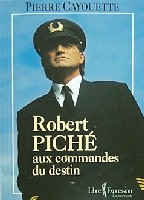 À Propos du commandant Piché À Propos du commandant Piché