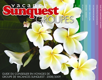 La brochure GROUPE de Vacances Sunquest vient de sortir La brochure GROUPE de Vacances Sunquest vient de sortir