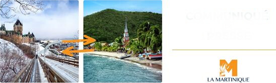 Québec et la Martinique, une connexion 2 fois plus forte.
