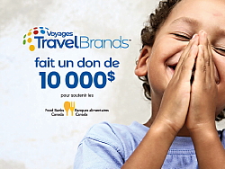 Voyages TravelBrands fait un don de 10 000 $ à Banques alimentaires Canada