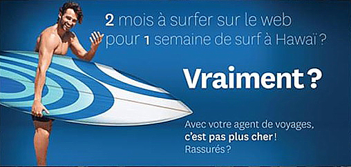 Lancement d’une campagne publicitaire grand public sans précédent au Québec afin de sensibiliser les consommateurs à l’importance de faire appel à de vrais professionnels avant de partir en voyage.