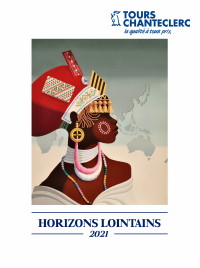 Nouvelle brochure Horizons lointains 2021 et nouvelles conditions de réservations flexibles pour Tours Chanteclerc