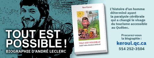 Tout est possible! - André Leclerc, fondateur de Kéroul