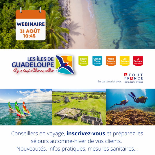 Ne manquez pas le webinaire des Îles de Guadeloupe le 31 août Ne manquez pas le webinaire des Îles de Guadeloupe le 31 août