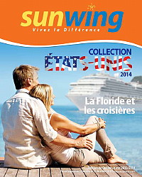 Vacances Sunwing lance sa brochure Collection États-Unis et croisières 2014 Vacances Sunwing lance sa brochure Collection États-Unis et croisières 2014