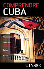A lire: la nouvelle édition de ' Comprendre Cuba '