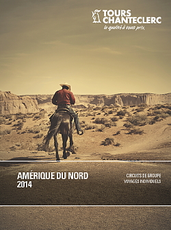 Tours Chanteclerc sort sa brochure Amérique du Nord 2014 Tours Chanteclerc sort sa brochure Amérique du Nord 2014