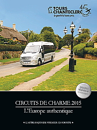 Tours Chanteclerc présente ses circuits de charme : L'europe authentique Tours Chanteclerc présente ses circuits de charme : L'europe authentique