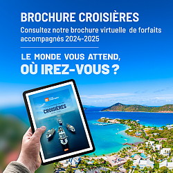 Groupe Voyages Québec met en ligne sa brochure de croisières maritimes et fluviales 2024-2025