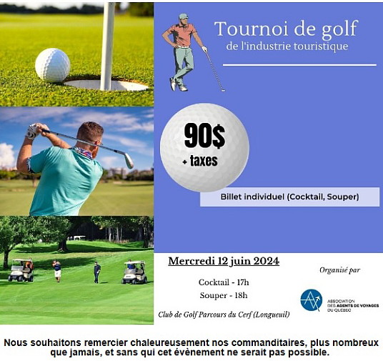 Tournoi de golf de l'industrie touristique le 12 juin 2024 : dernière chance pour acheter votre billet cocktail-souper !