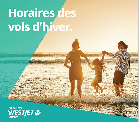 Lancement aujourd'hui de VACANCES WESTJET QUÉBEC un nouveau tour opérateur pour le Québec:
