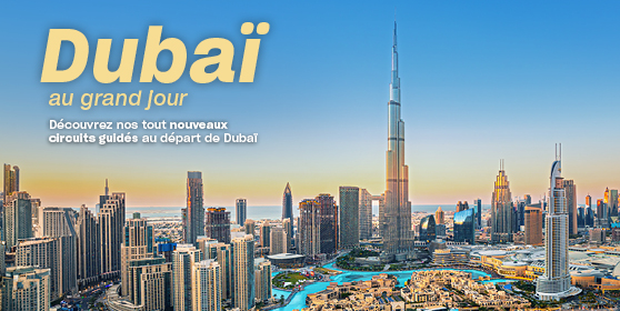 Nouveaux circuits guidés à Dubaï de Vacances Air Canada