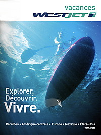 Vacances WestJet lance sa brochure 2015-2016 Vacances WestJet lance sa brochure 2015-2016