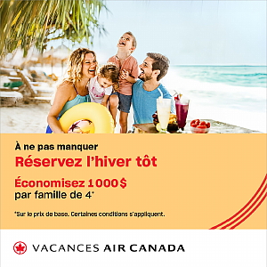 Vacances Air Canada invite les Canadiens et les Canadiennes à réserver dès maintenant leur prochaine escapade hivernale
