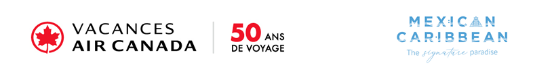 Fam : Vacances Air Canada fête 50 ans d’excellence en célébrant à Cancún, au Mexique