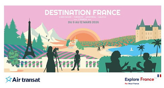 Atout France Canada annonce le retour du salon DESTINATION FRANCE du 9 au 12 mars 2026